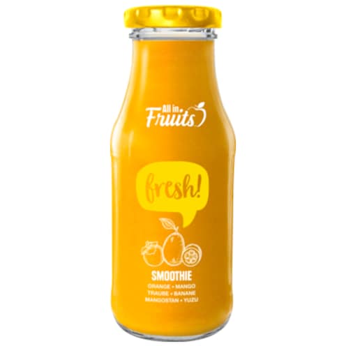 All in Fruits Smoothie Orange-Mango-Traube-Banane-Mangostan-Yuzu 250 ml